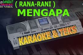 Karaoke Rana Rani Mengapa